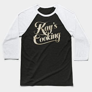 Kay's Cooking Baseball T-Shirt